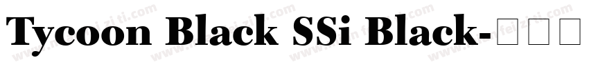 Tycoon Black SSi Black字体转换